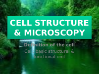 CELL STRUCTURE & MICROSCOPY _Autosaved_ (1).pptx